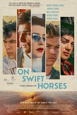 小草影院《快马驰情 On Swift Horses》免费在线观看