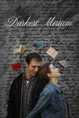 小欧视频《至暗米里亚姆 Darkest Miriam》免费在线观看